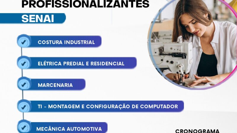 CURSOS PROFISSIONALIZANTES GRATUITOS SENAI – MATRÍCULAS ABERTAS!