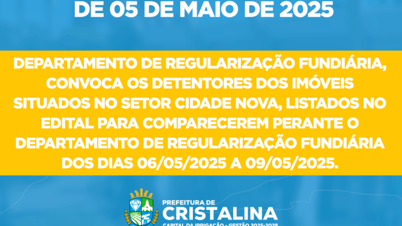 PREFEITURA CONVOCA MORADORES DO SETOR CIDADE NOVA PARA REGULARIZAÇÃO FUNDIÁRIA