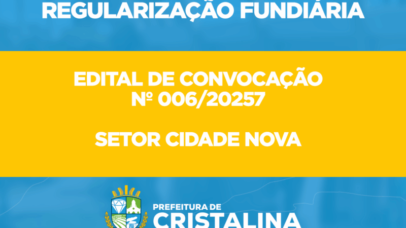 Prefeitura convoca moradores do Setor Cidade Nova para regularização fundiária