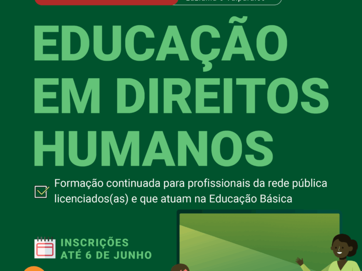 VAGAS DISPONÍVEIS PARA CURSO DE FORMAÇÃO CONTINUADA EM EDUCAÇÃO EM DIREITOS HUMANOS NO IFG CÂMPUS VALPARAÍSO