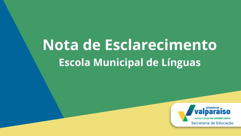 NOTA DE ESCLARECIMENTO: ESCOLA MUNICIPAL DE LÍNGUAS SEGUE ATENDENDO À COMUNIDADE