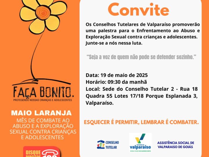 CONSELHO TUTELAR DE VALPARAÍSO PROMOVE PALESTRA EM ALUSÃO AO MAIO LARANJA