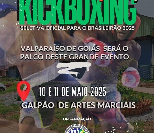 CAMPEONATO GOIANO DE KICKBOXING RETORNA A VALPARAÍSO DE GOIÁS EM MAIO