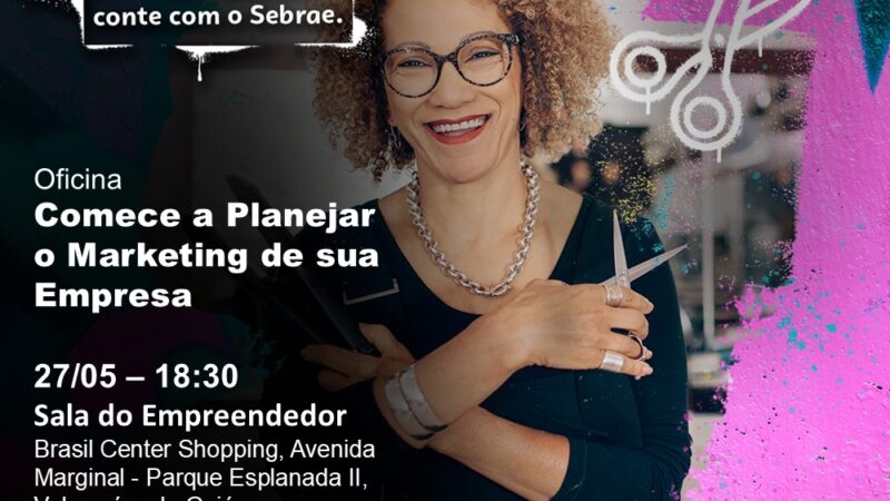 OFICINA PRESENCIAL ABORDARÁ FUNDAMENTOS DO MARKETING PARA EMPREENDEDORES
