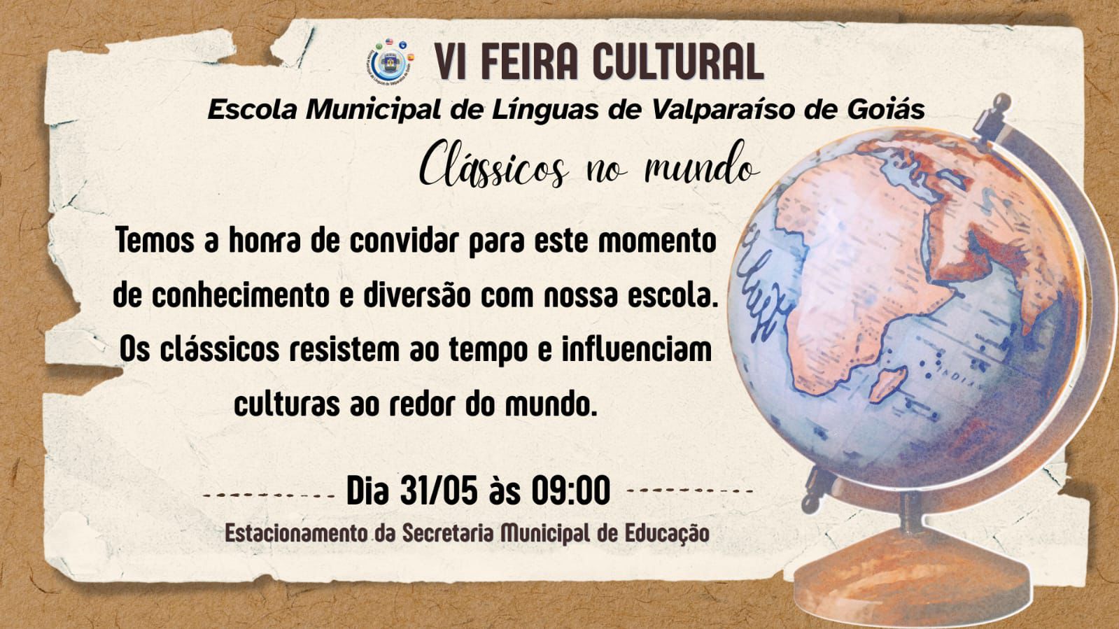 ESCOLA MUNICIPAL DE LÍNGUAS CONVIDA A TODOS PARA A “VI FEIRA CULTURAL: CLÁSSICOS NO MUNDO”