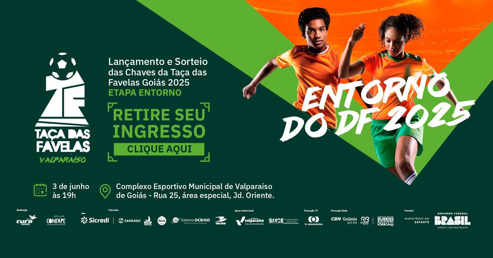 TAÇA DAS FAVELAS GOIÁS 2025 TEM ABERTURA OFICIAL EM VALPARAÍSO NO DIA 3 DE JUNHO