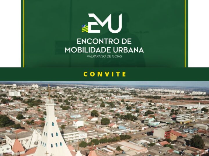 GOVERNO DE GOIÁS PROMOVE ENCONTRO DE MOBILIDADE URBANA NO ENTORNO DO DF