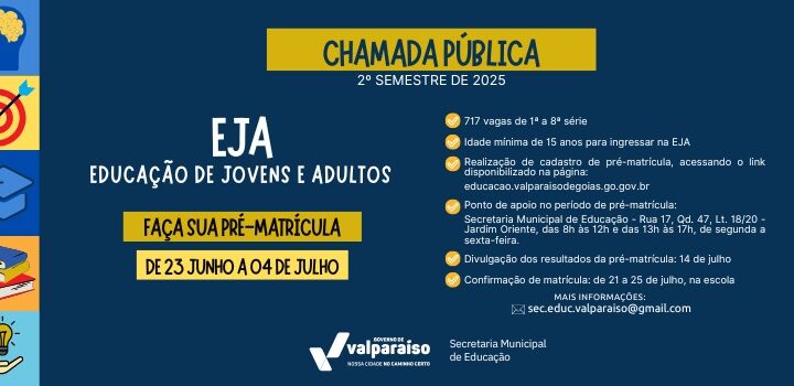SECRETARIA DE EDUCAÇÃO DIVULGA EDITAL PARA VAGAS NA EJA NO 2º SEMESTRE DE 2025